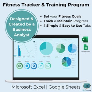 May include: A laptop computer screen displaying a fitness tracker and training program designed by a business analyst. The program includes charts, graphs, and icons related to weight, nutrition, mind, fitness, and energy. The program is available in both Microsoft Excel and Google Sheets.