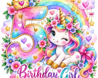 May include: A colorful graphic featuring a large number 5 with a gold crown, a winking unicorn with a floral wreath, a rainbow, clouds, stars, and hearts. The text "Birthday Girl" is written in a cursive font at the bottom of the design.