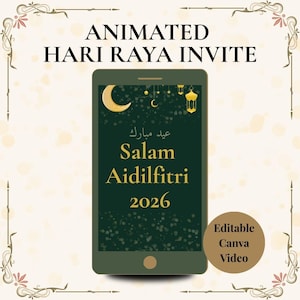 Op de afbeelding: Een geanimeerde Hari Raya-uitnodiging weergegeven op een smartphone. Het scherm toont een maan, sterren en lantaarns met de tekst "Salam Aidilfitri 2026" in goud. Een cirkelvormige afbeelding leest "Editable Canva Video".