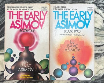 May include: Two paperback books titled "The Early Asimov" by Isaac Asimov. The first book is Book One and the second book is Book Two. The covers of both books feature a colorful abstract design with a red and orange background.