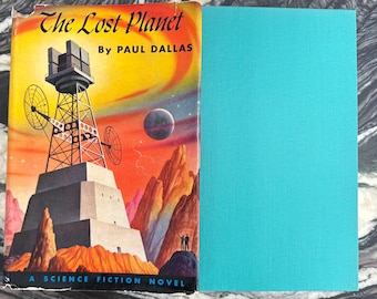 Vintage Book - Paul Dallas, the Lost Planet, John C. Winston, 1956, First Edition, Hardcover, Dust Jacket