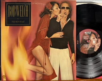 Vinilo clásico - Bob Welch, French Kiss, Capitol SW-11664, funda con imagen y letra.