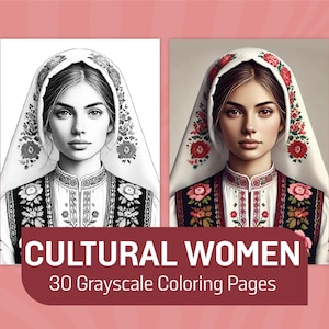 May include: A grayscale colouring page featuring a woman wearing a traditional headscarf and embroidered clothing. The text "CULTURAL WOMEN 30 Grayscale Colouring Pages" is at the bottom of the image.