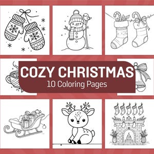 May include: A collection of ten black and white Christmas-themed coloring pages. The images include mittens, a snowman, stockings, a cup of cocoa, a bell, a sleigh with gifts, a deer, and a fireplace. The words "COZY CHRISTMAS" are displayed.