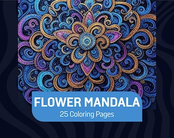 May include: A detailed illustration of a flower mandala with a blue, purple, and gold color scheme. The image features intricate patterns and the text "FLOWER MANDALA" and "25 Coloring Pages" in a blue box.