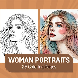 Woman Portraits Coloring Pages – Beautiful Woman Coloring Sheets – Girl Coloring Pages for Kids & Adults - Printable Portrait Coloring Book