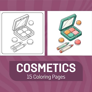 May include: A coloring page featuring a makeup palette with four eyeshadows and two eyeliner pencils. The palette is open and the eyeshadows are visible. The page is titled "COSMETICS 15 Coloring Pages".