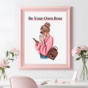 Be Your Own Boss Wall Art – Stylish Girl Boss Print, Motivational Entrepreneur Decor, Chic Feminine Office Artwork, Female Entrepreneur Gift