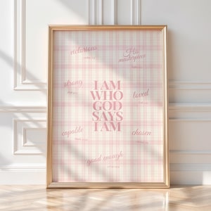 Girly Christian Wall Art, Aesthetic Bible Verse Prints, Cute Decor for Teens, Pink Scripture Prints, Digital Download, God Says I am