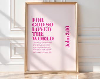 Dio ha tanto amato il mondo - Stampa della Scrittura di Giovanni 3:16 - Decorazione cristiana rosa - Versetto della Bibbia stampabile per ragazze e adolescenti - Scarica