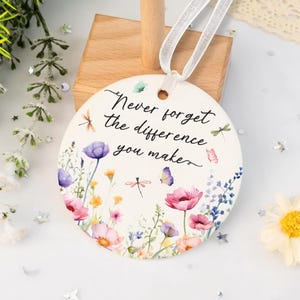 Never Forget The Difference You Make Flower Ornament, Thank You Gift for Teacher Midwife, Appreciation Gift, Thankful Gift, Xmas 2025 Gift