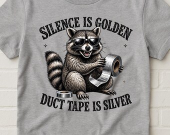 Camiseta engraçada de guaxinim, "O silêncio é de ouro, a fita adesiva é de prata", camiseta sarcástica, camiseta engraçada de animal, camiseta antissocial, presente de humor
