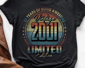 25 jaar geweldig zijn, vintage shirt 25e verjaardag, shirt vintage 2001, shirt 25e verjaardag 2001, 25e verjaardagscadeau voor hem/haar