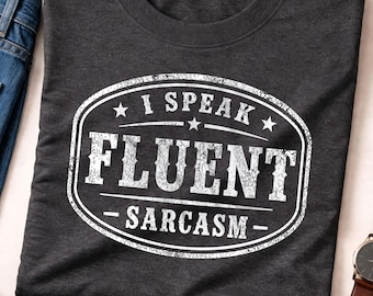 Camiseta engraçada com sarcasmo, Camiseta "Falo sarcasmo fluentemente", Camiseta de humor sarcástico, Camiseta com frase engraçada, Camiseta antissocial, Ideia de presente com humor