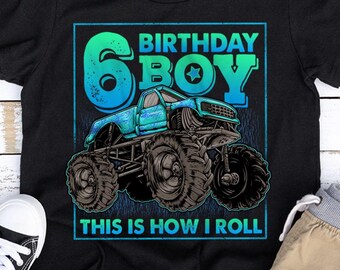 Camiseta de aniversário de 6 anos para menino, roupa de aniversário com tema de caminhão monstro, camiseta para menino de 6 anos, camiseta de aniversário com tema de caminhão, camiseta "This Is How I Roll", presente divertido