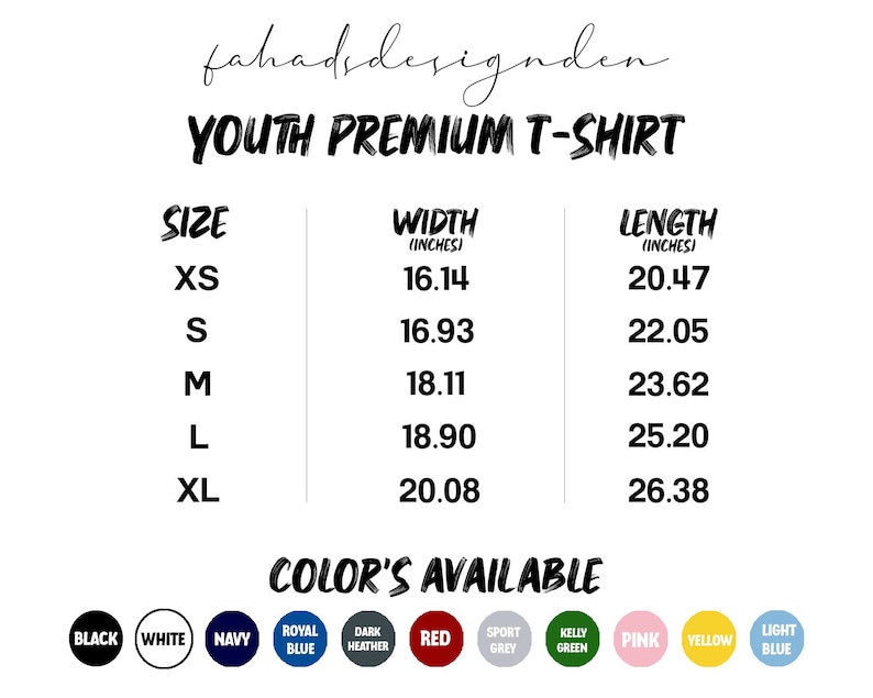 Pu&ograve; includere: Grafica bianca con il testo "YOUTH PREMIUM T-SHIRT" e misure di taglia, larghezza e lunghezza in pollici. I colori disponibili sono nero, bianco, blu navy, blu reale, grigio scuro, rosso, grigio sport, verde kelly, rosa, giallo e azzurro.