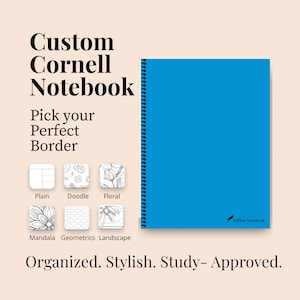 May include: A bright blue spiral-bound notebook with the text InFlow Notebook on the cover. The image displays the text Custom Cornell Notebook, Pick your Perfect Border, and Organized. Stylish. Study- Approved. Six border options are shown.
