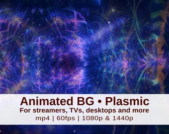May include: Abstract digital art background with a blue and purple color scheme. The image features a dynamic, animated design with the text "Animated BG • Plasmic" and details for streamers, TVs, desktops, and more, including mp4, 60fps, 1080p & 1440p.