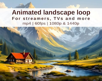 May include: An animated landscape loop depicting a mountain scene with a river, a cabin, and text that reads "Animated landscape loop For streamers, TVs and more mp4 | 60fps | 1080p & 1440p". The artwork is rendered in a painterly style.