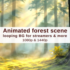May include: An animated forest scene with sunlight streaming through the trees. The image features a looping background for streamers and others, available in 1080p and 1440p resolutions. The scene is filled with lush greenery and a misty atmosphere.