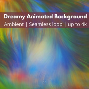 May include: Abstract background with swirling colors of blue, green, yellow, and orange. The text "Dreamy Animated Background" is at the top of the image. The text "Ambient | Seamless loop | up to 4k" is below the title.