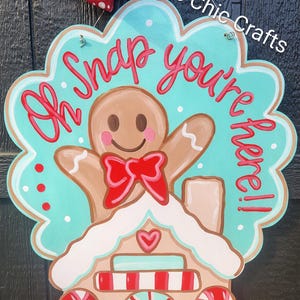 Gingerbread House Christmas Doorhanger - Oh Snap you&#39;re here- Large -Porch decor