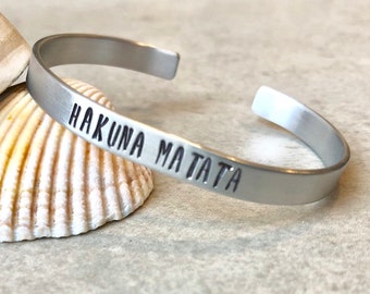 Hakuna Matata - It Means No Worries- Brushed Aluminum Bracelet- Ready To Ship- Free Domestic Shipping