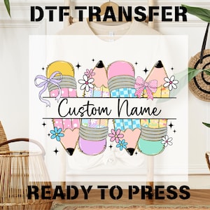 Custom Teacher Ready to Press, Personalized Teacher Name Dtf Transfers, Glitter Floral Teacher Dtf, Back To School Dtf, Retro Teacher Pencil