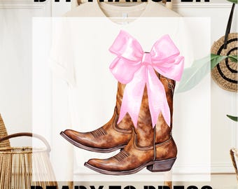 Pink Bow Cowgirl Boots DTF Transfer, Country Concert Ready To Press, Western Graphic Tee, T-shirt Transfer