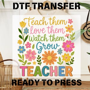 Floral Teacher Ready To Press, Teacher Glitter Flowers Dtf Transfer, Boho Teacher Dtf, T-shirt Transfer, Bulk Dtf, Teacher Appreciation Gift