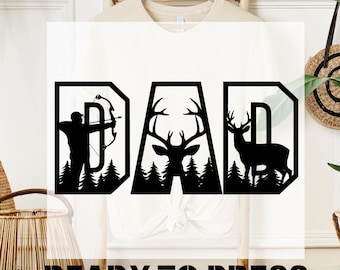 Camouflage Dad Ready To Press, Camo Dad DTF Transfer, Deer Hunting DTF Print, Father's Day Design, T-shirt Transfer