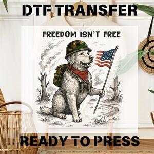 4th of July Patriotic Dog DTF Transfer, Freedom Isn't Free, Retro 4th Of July Dogs Ready To Press, Independence Day,Vintage American Dog Dtf