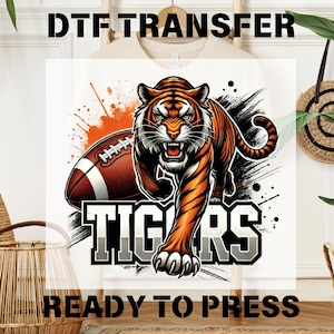 Tigers Football Ready to Press DTF Transfer, Football Game Day Dtf, Tiger School Spirit, Heat Transfer DTF, Shirt iron on,Sport Dtf Transfer