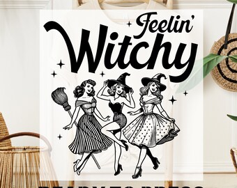 Halloween Girl Ready To Press DTF, Feeling Witchy DTF Transfer, Halloween Grunge T-Shirt Design, Witch Girls Tee, T-shirt Transfer