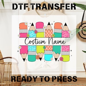 Personalized Teacher Name Dtf Transfers, Custom Name Ready to Press, Teacher Pencil Dtf Transfers, Back To School Dtf, Floral Teacher Pencil