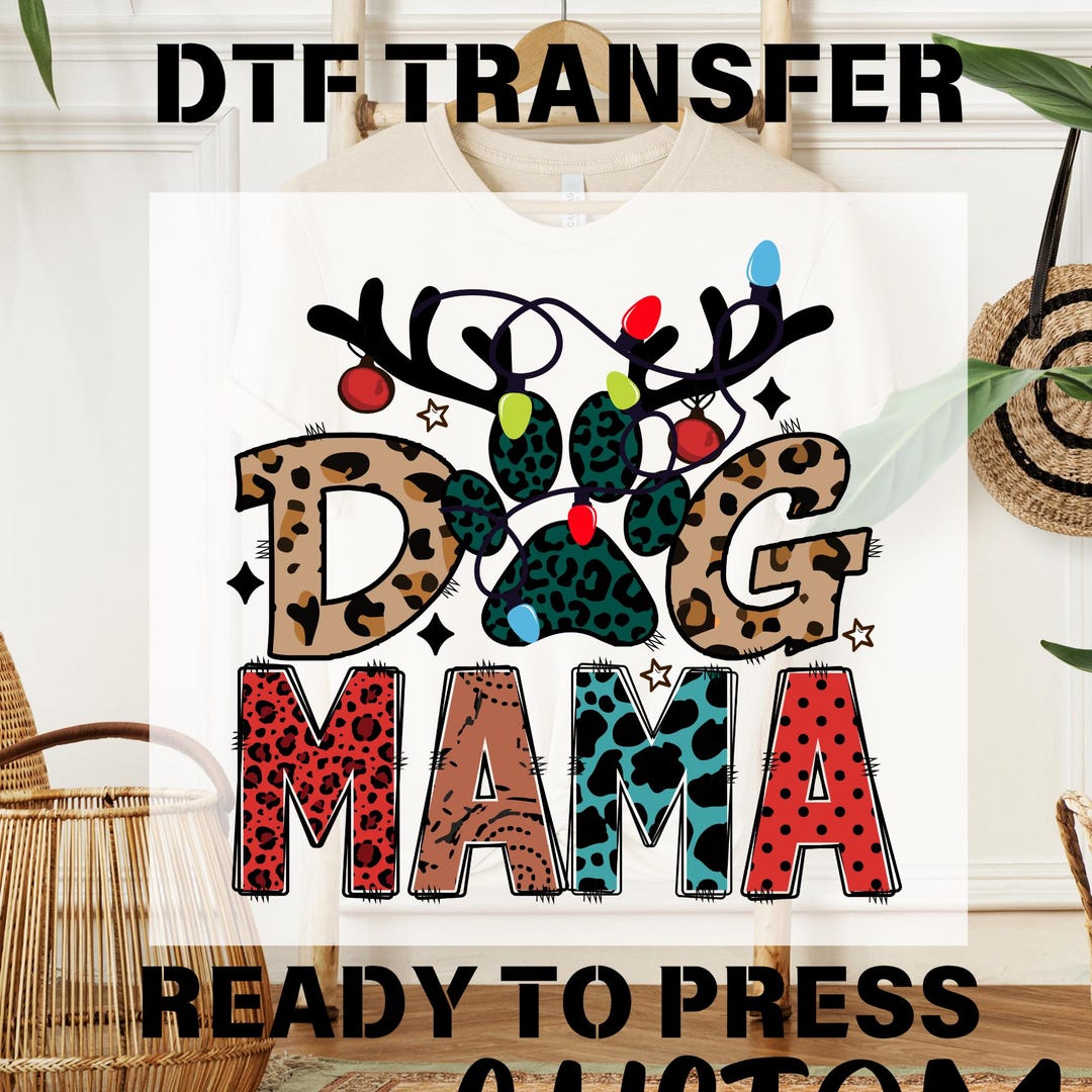 Dog Mama Christmas Dtf, Ready to Press, Dog Mama Christmas DTF Transfer ...