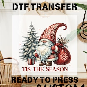 Christmas Gnomes Ready to Press, Santa Christmas Gnomes DTF Transfers, Tis The Season Heat Transfer, Funny Christmas Dtf, Christmas Tree Dtf