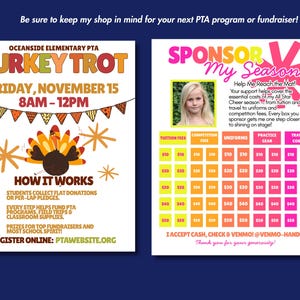 May include: Two colorful flyers for a school fundraiser. One promotes a "Turkey Trot" with a turkey graphic and event details. The other is a sponsorship form with a photo and donation levels for cheerleading.