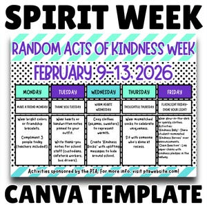 May include: A colorful Canva template for Spirit Week, featuring a Random Acts of Kindness Week schedule from February 9-13, 2026. Includes daily themes and activities, with options for 11x8.5" landscape, 8.5x11" portrait, and square sizes.