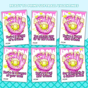 May include: Softball-themed Valentine's Day cards with a pink glove and yellow softball design. Each card features a unique message like "You're a CATCH of a friend!" and "You're a HOME RUN friend!" The cards are ready to print.