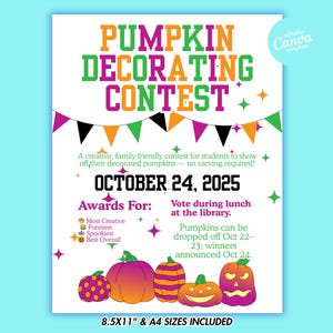May include: A colorful poster for a pumpkin decorating contest. The text reads "Pumpkin Decorating Contest" in orange, green, and purple. The date is October 24, 2025. Includes illustrations of decorated pumpkins.