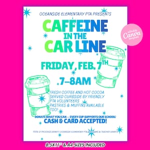 Puede incluir: Un folleto rosa brillante con el texto "CAFFEINE IN THE CAR LINE" en verde y azul. Anuncia café y chocolate caliente servido en la acera el viernes 7 de febrero, de 7 a 8 AM. Incluye un logotipo de plantilla de Canva.