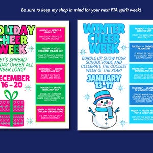 May include: Two colorful posters promoting spirit weeks. One highlights "Holiday Cheer Week" in December with daily themes. The other promotes "Winter Cheer Week" in January, also with daily themes. Both include snowflakes and festive graphics.