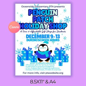 May include: A flyer for the Penguin Patch Holiday Shop, presented by Oceanside Elementary PTA. The poster features a cartoon penguin, snowflakes, and gift boxes in shades of blue. Text includes the shop's name, dates, and what students can expect.