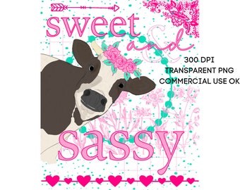 Cute Funny Cow Sweet and Sassy PNG Southern Prep Simply Adorable Animal Flower Crown Instant Digital Download Sublimation Print on Demand