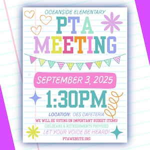 May include: A colorful flyer for an Oceanside Elementary PTA meeting. The text "PTA MEETING" is in large, multi-colored letters. The date is September 3, 2025, at 1:30 PM. The flyer includes decorative hearts, stars, and a banner.