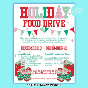 May include: A flyer for a holiday food drive with the text "HOLIDAY FOOD DRIVE" in red and green. It lists needed items like canned goods and pasta, and drop-off information. The flyer is 8.5x11 inches.