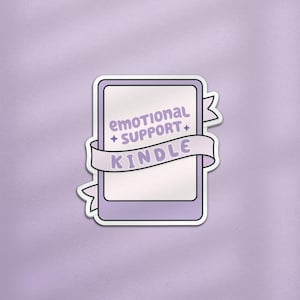 Emotional Support Kindle Sticker, Book Related Sticker, Reading Stickers, Cute Book Stickers, Book Gift, Bookish Sticker, Kindle Sticker image 1