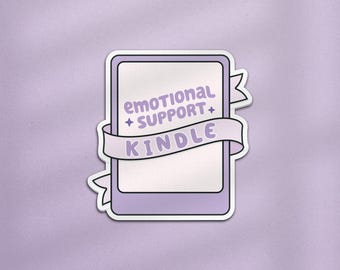 Emotional Support Kindle Sticker, Book Related Sticker, Reading Stickers, Cute Book Stickers, Book Gift, Bookish Sticker, Kindle Sticker