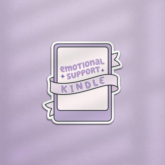 Emotional Support Kindle Sticker, Book Related Sticker, Reading Stickers, Cute Book Stickers, Book Gift, Bookish Sticker, Kindle Sticker